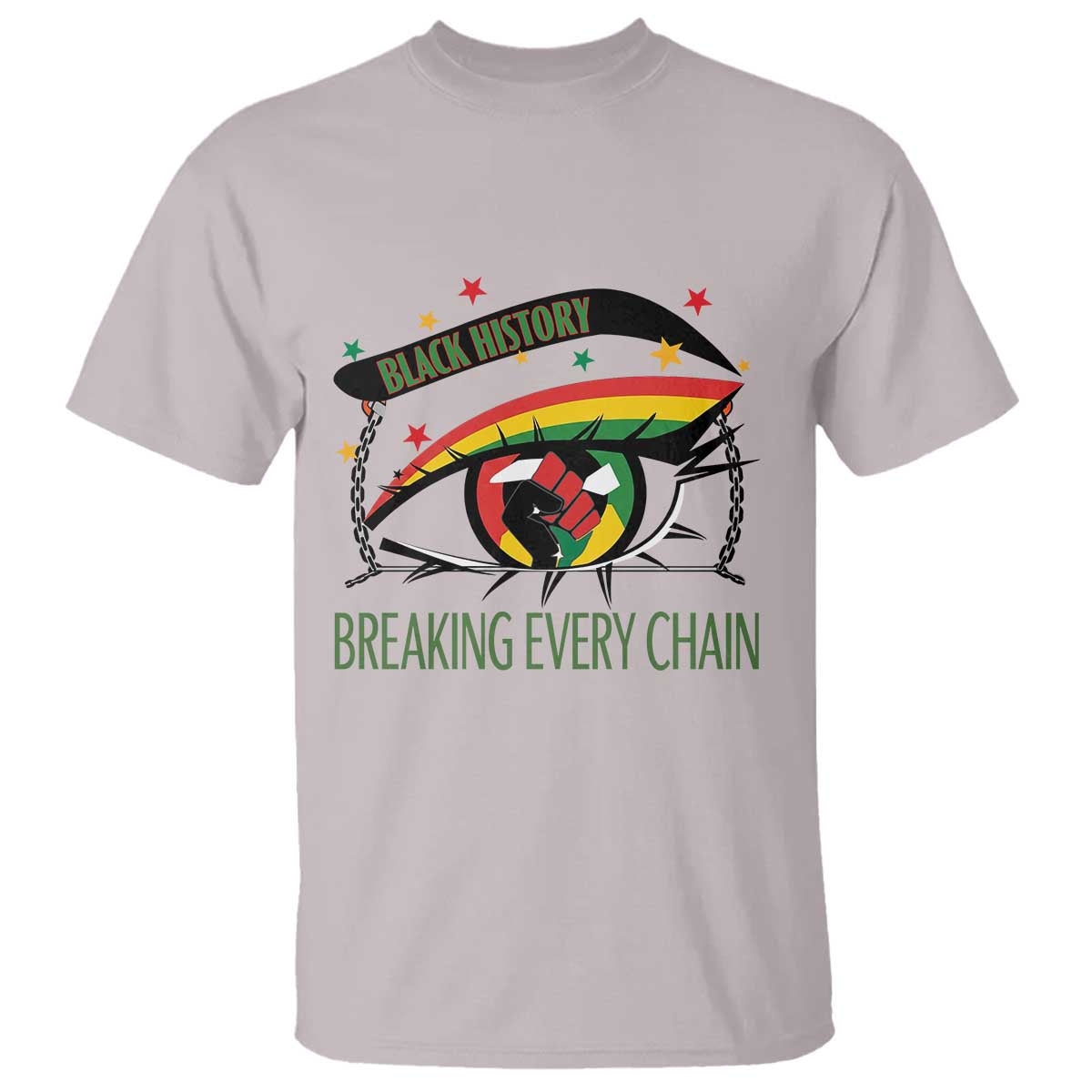 Breaking Every Chain T Shirt Black History Month Freedom Gift TS12 Ice Gray Print Your Wear