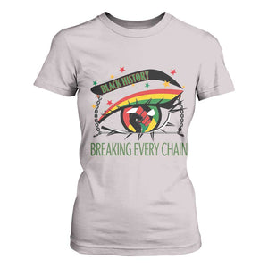 Breaking Every Chain T Shirt For Women Black History Month Freedom Gift TS12 Ice Gray Print Your Wear