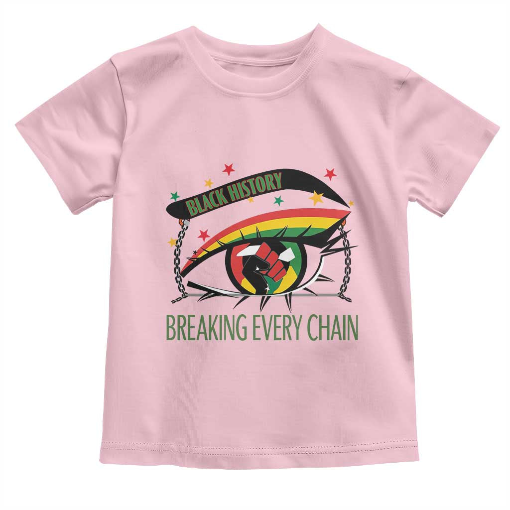 Breaking Every Chain Toddler T Shirt Black History Month Freedom Gift TS12 Light Pink Print Your Wear
