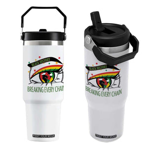 Breaking Every Chain Flip Straw Tumbler Black History Month Freedom Gift TS12 One Size: 30 oz White Print Your Wear