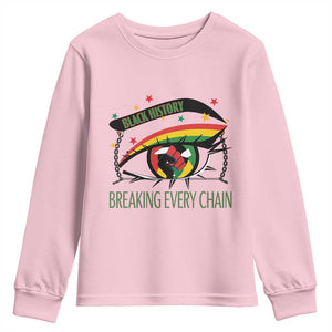 Breaking Every Chain Youth Sweatshirt Black History Month Freedom Gift TS12 Light Pink Print Your Wear