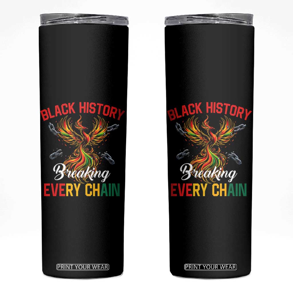 Phoenix Rising Breaking Every Chain Skinny Tumbler Black History Month Freedom Gift TS12 Black Print Your Wear