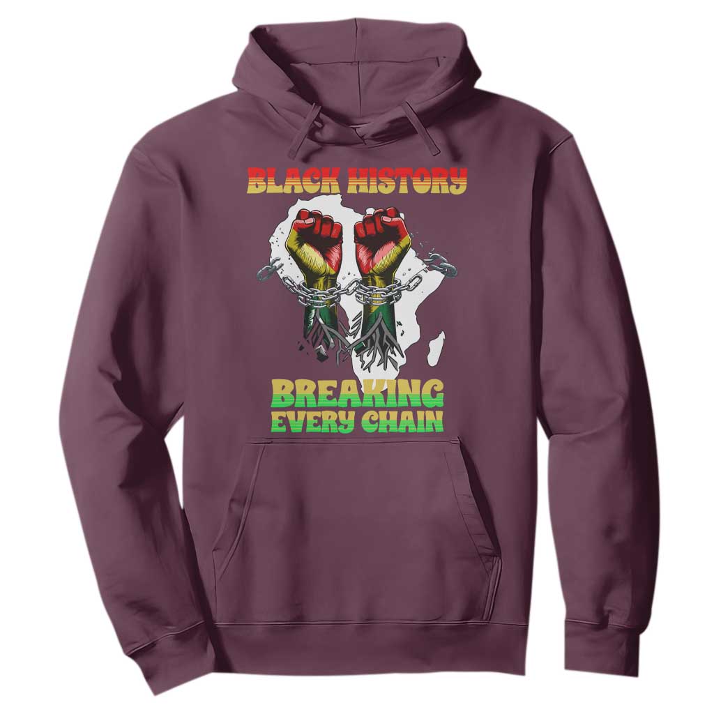 African American Civil Rights Gift Hoodie Breaking Every Chain TS12 Maroon Print Your Wear