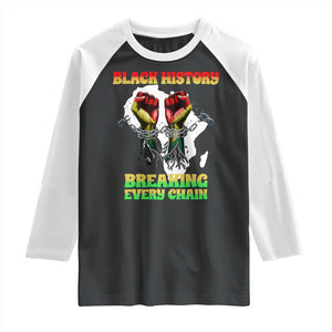 African American Civil Rights Gift Raglan Shirt Breaking Every Chain TS12 Black White Print Your Wear