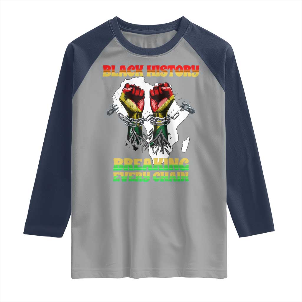 African American Civil Rights Gift Raglan Shirt Breaking Every Chain TS12 Sport Gray Navy Print Your Wear