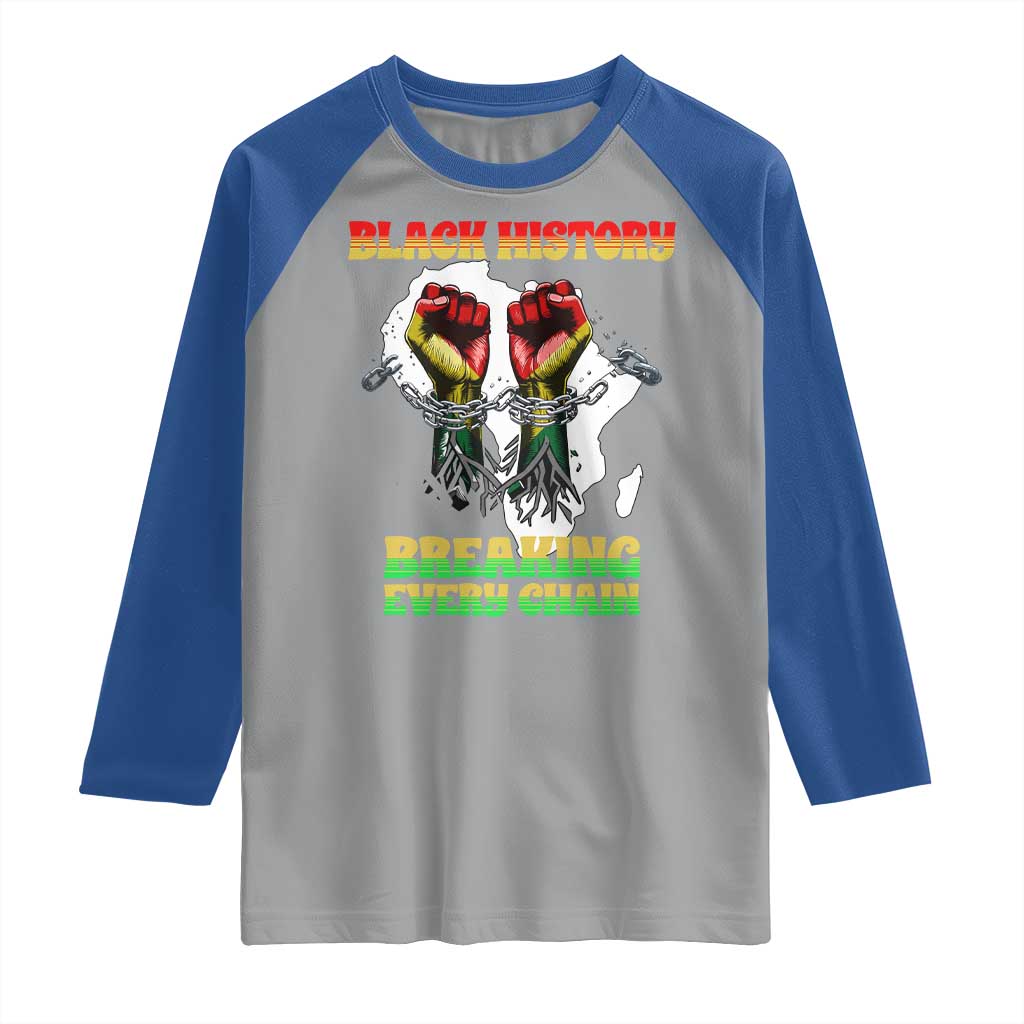 African American Civil Rights Gift Raglan Shirt Breaking Every Chain TS12 Sport Gray Royal Print Your Wear