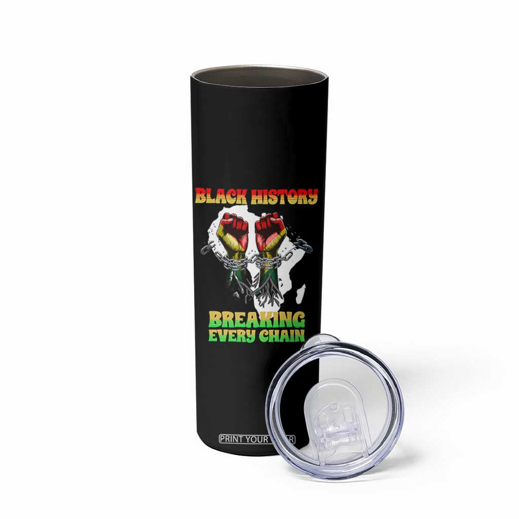 African American Civil Rights Gift Skinny Tumbler Breaking Every Chain TS12 Print Your Wear
