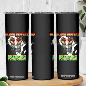African American Civil Rights Gift Skinny Tumbler Breaking Every Chain TS12 Print Your Wear