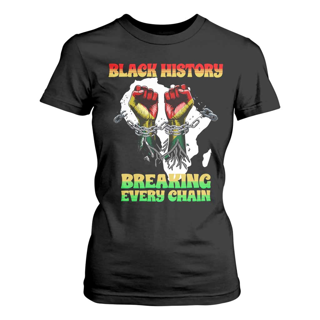 African American Civil Rights Gift T Shirt For Women Breaking Every Chain TS12 Black Print Your Wear