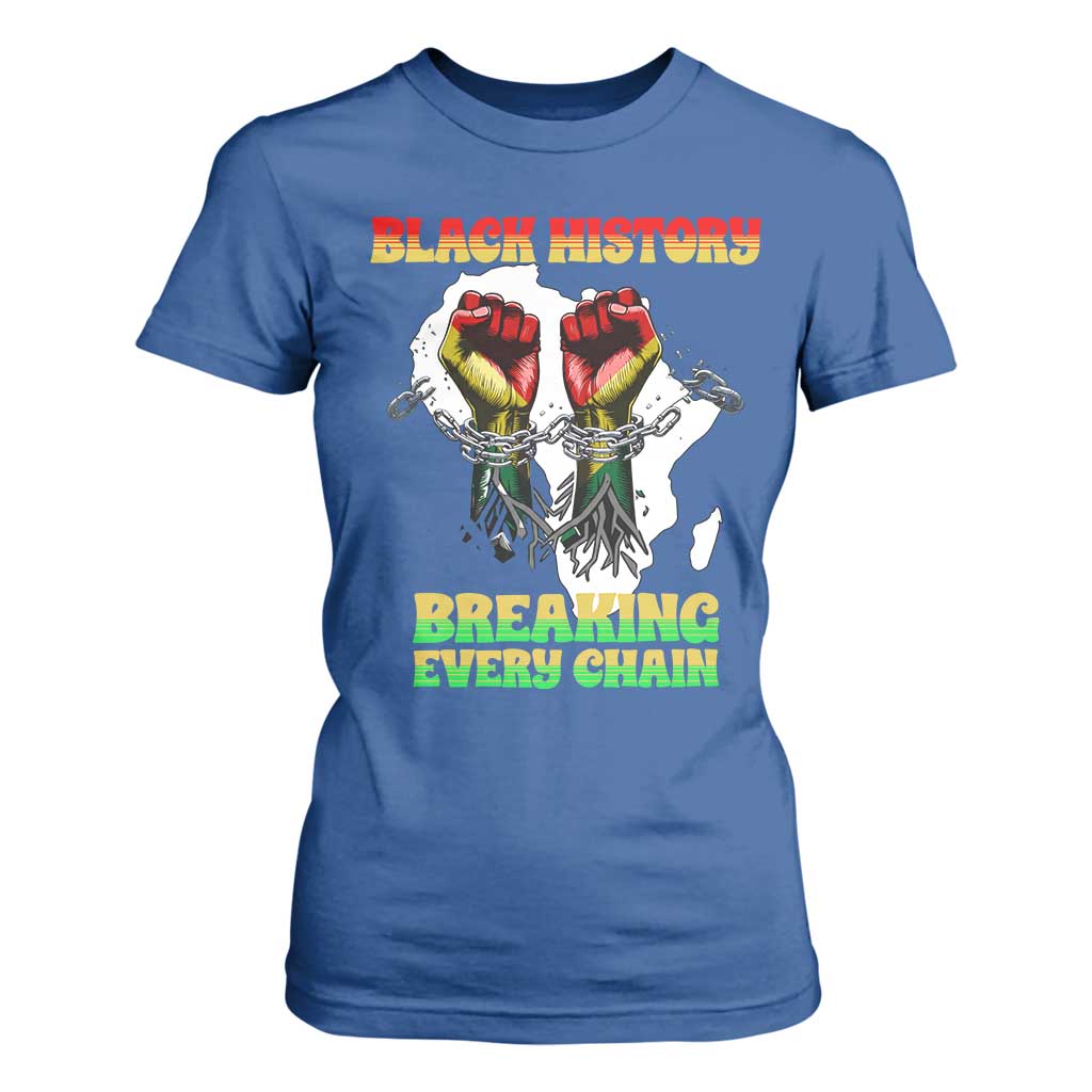 African American Civil Rights Gift T Shirt For Women Breaking Every Chain TS12 Royal Blue Print Your Wear