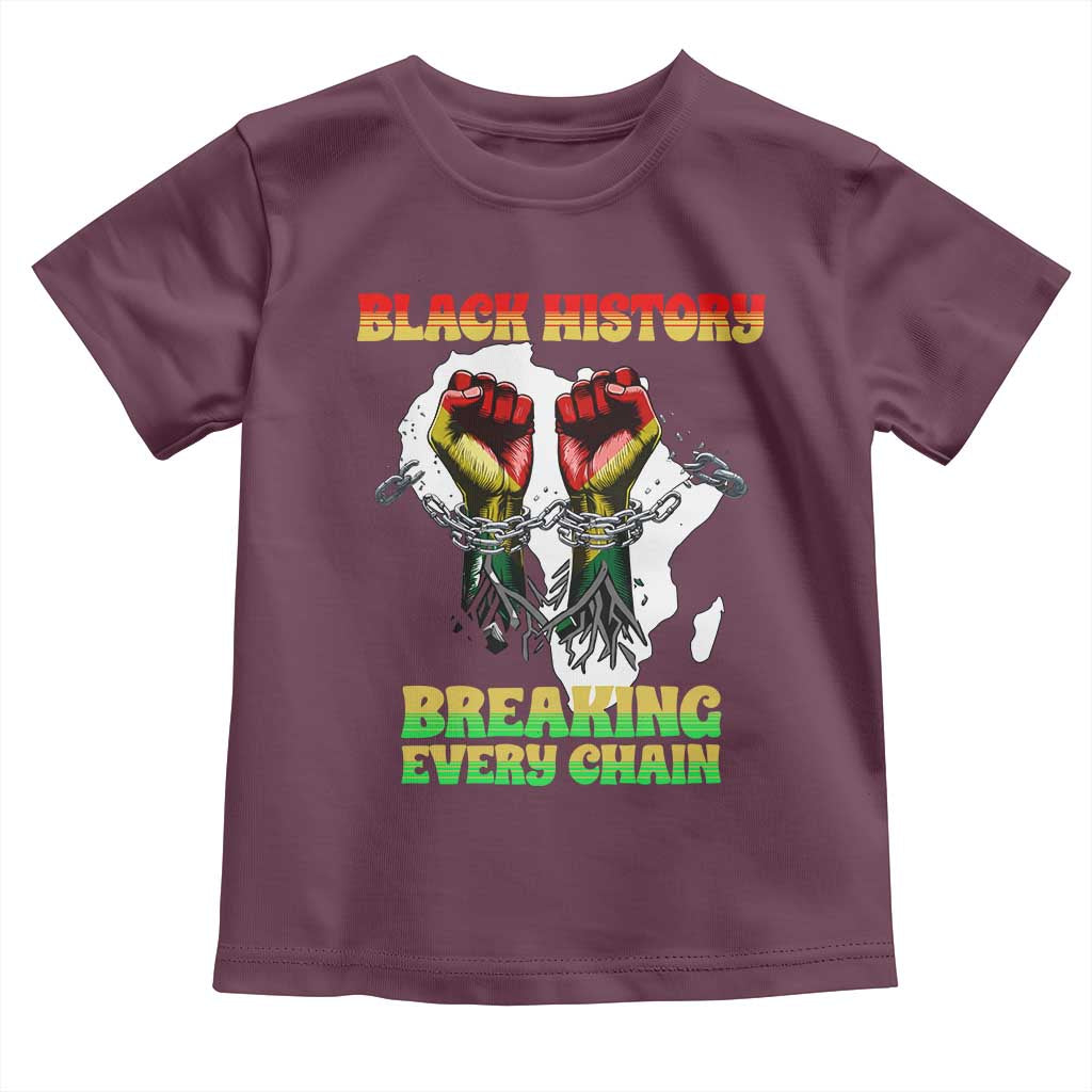 African American Civil Rights Gift Toddler T Shirt Breaking Every Chain TS12 Maroon Print Your Wear