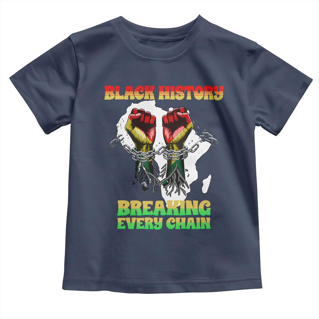 African American Civil Rights Gift Toddler T Shirt Breaking Every Chain TS12 Navy Print Your Wear
