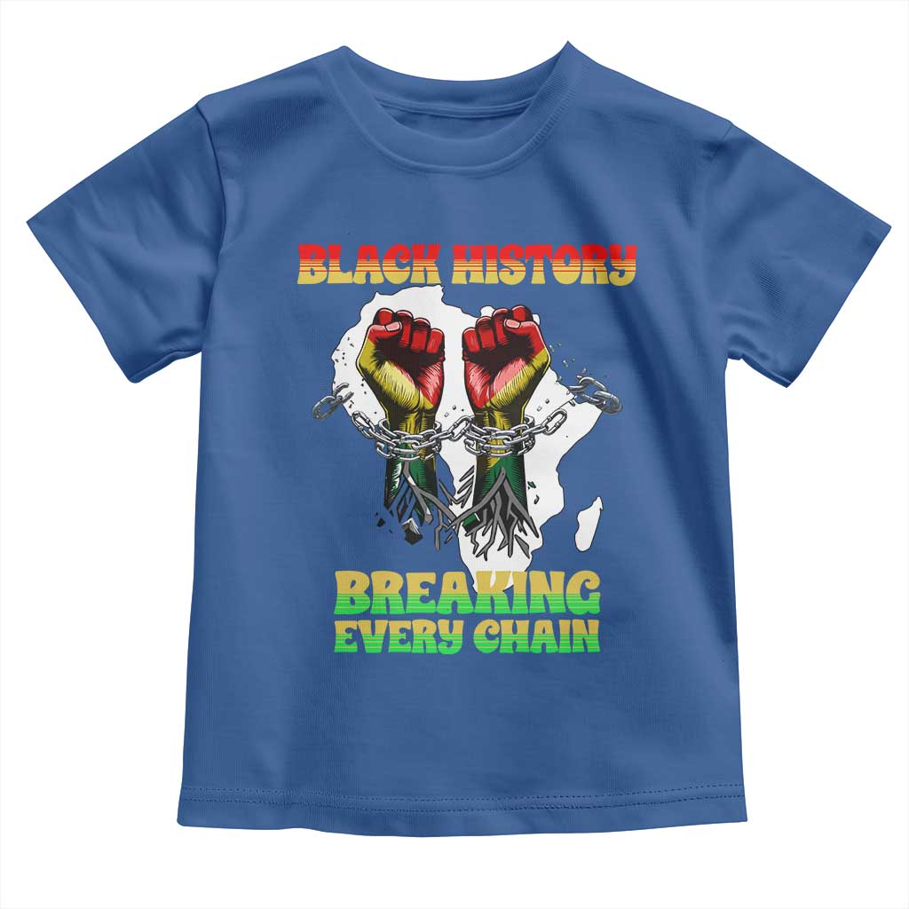 African American Civil Rights Gift Toddler T Shirt Breaking Every Chain TS12 Royal Blue Print Your Wear