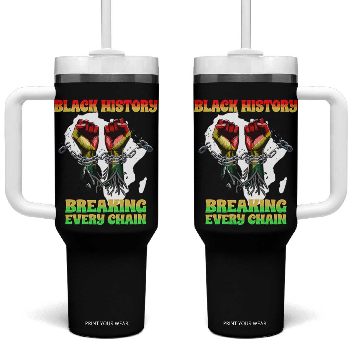 African American Civil Rights Gift Tumbler With Handle Breaking Every Chain TS12 One Size: 40 oz Black Print Your Wear