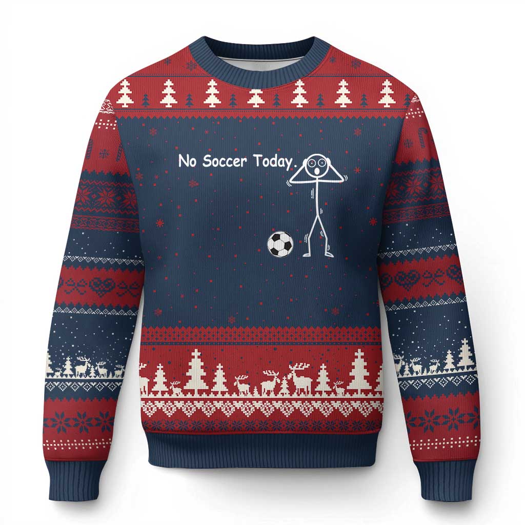 No Soccer Today Ugly Christmas Sweater Funny Sport Lovers Gift TS12 Navy Red Print Your Wear