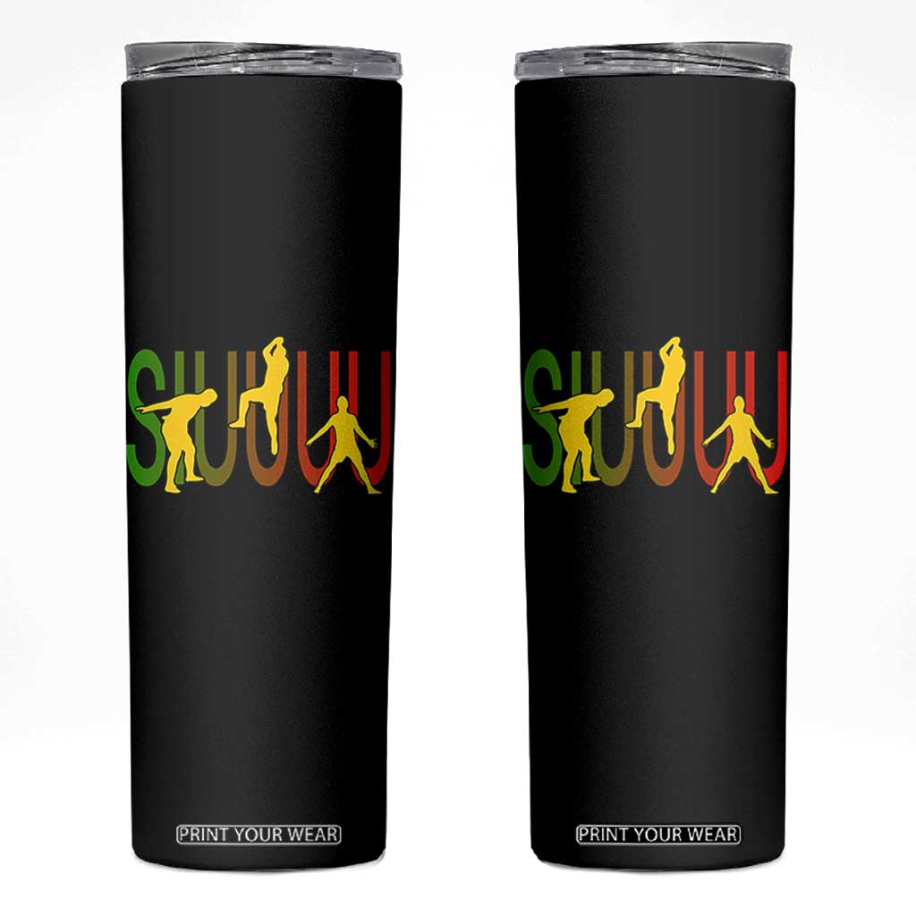 Funny Game Day Soccer Celebration Gift Skinny Tumbler Siuuuu TS12 Black Print Your Wear