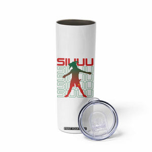 Funny Siuuuu Skinny Tumbler Iconic Goal Shout Soccer Lover Gift TS12 Print Your Wear