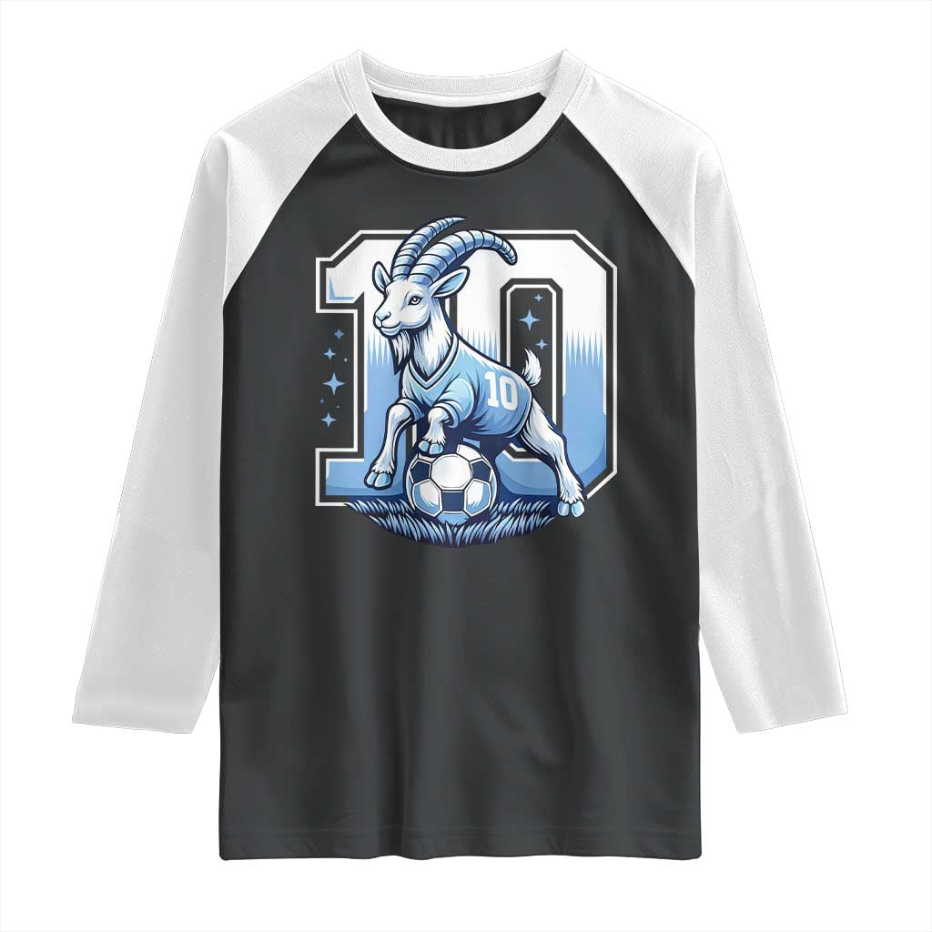 Number Ten The Goat Of Football Fans Raglan Shirt Soccer Lover Gift TS12 Black White Print Your Wear