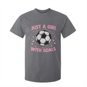 Just A Girl With Goals T Shirt For Kid Soccer Player Girl TS12 Charcoal Print Your Wear