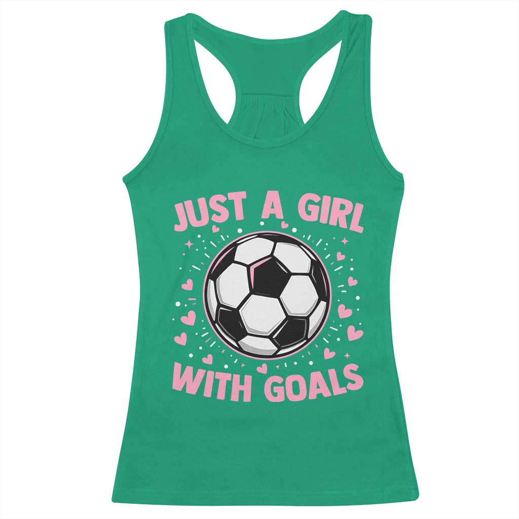 Just A Girl With Goals Racerback Tank Top Soccer Player Girl TS12 Irish Green Print Your Wear