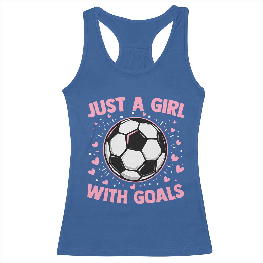 Just A Girl With Goals Racerback Tank Top Soccer Player Girl TS12 Royal Blue Print Your Wear