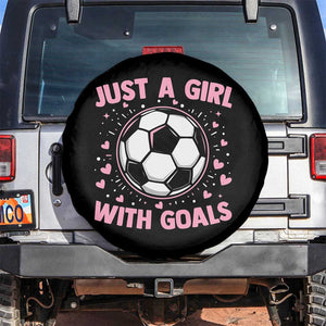 Just A Girl With Goals Spare Tire Cover Soccer Player Girl TS12 No hole Black Print Your Wear