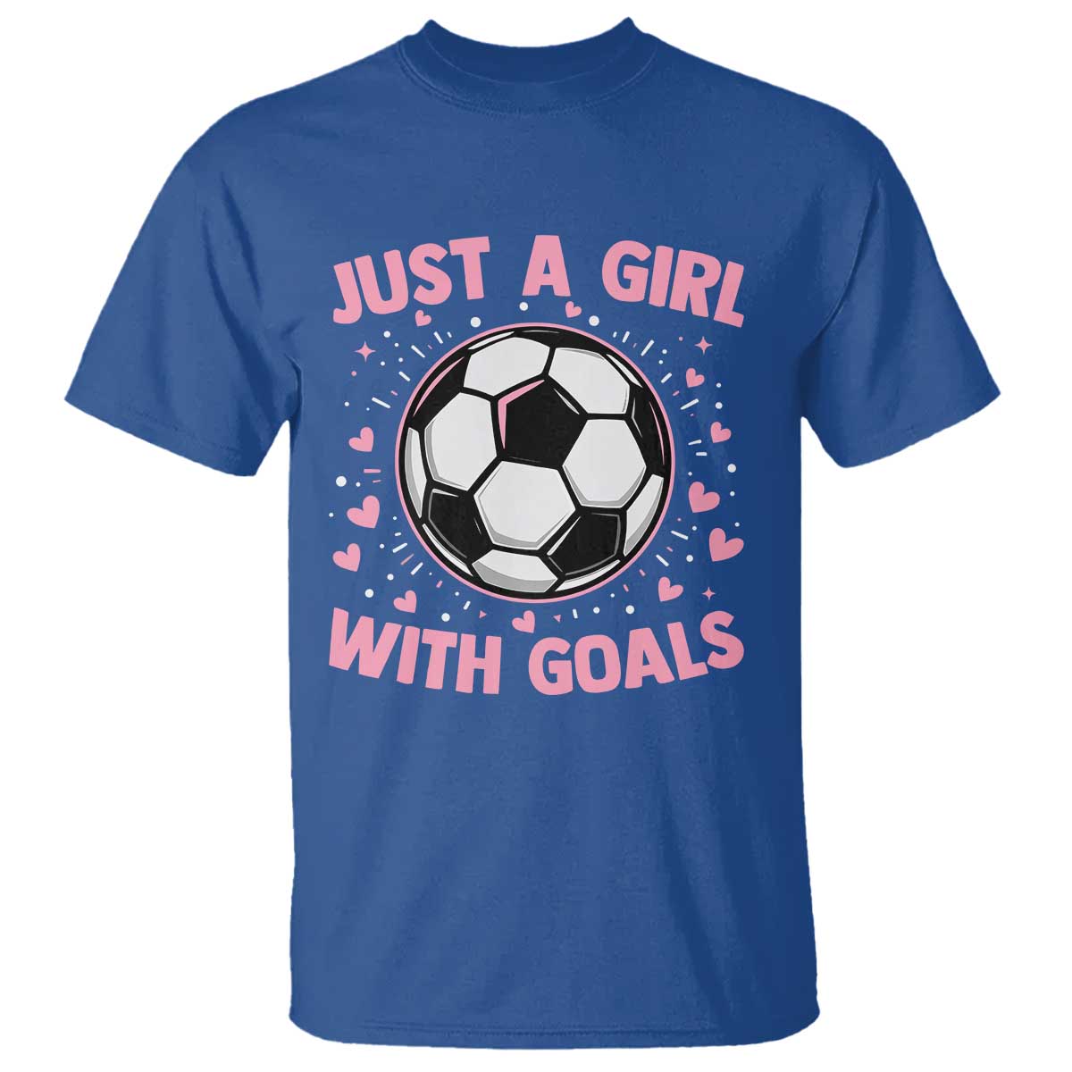 Just A Girl With Goals T Shirt Soccer Player Girl TS12 Royal Blue Print Your Wear