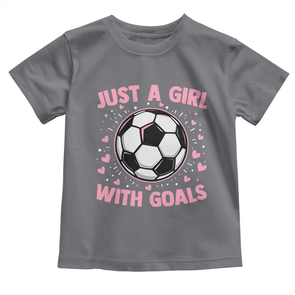 Just A Girl With Goals Toddler T Shirt Soccer Player Girl TS12 Charcoal Print Your Wear