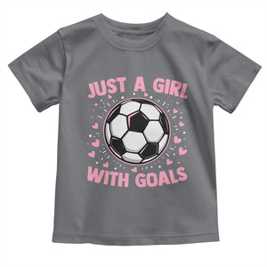 Just A Girl With Goals Toddler T Shirt Soccer Player Girl TS12 Charcoal Print Your Wear