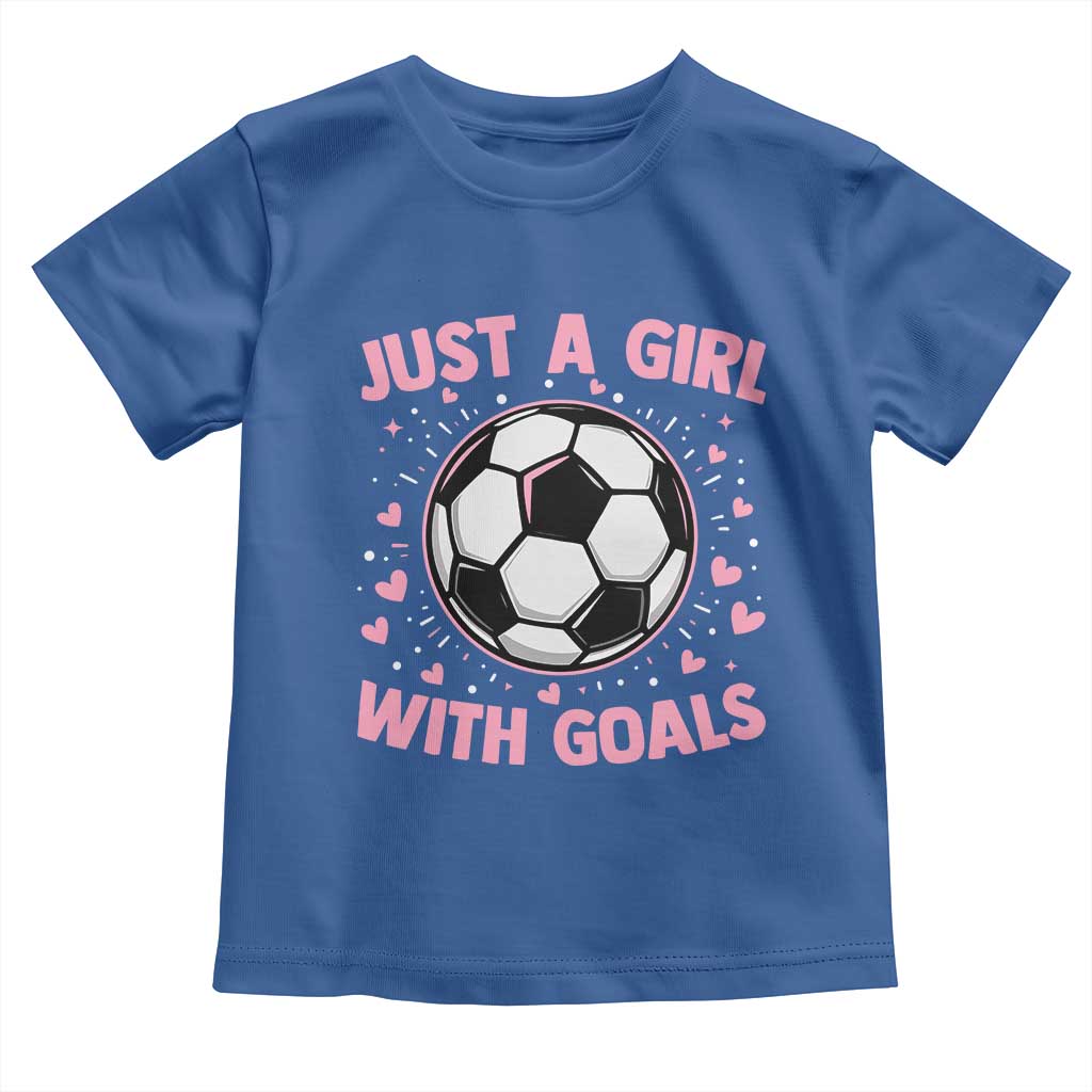 Just A Girl With Goals Toddler T Shirt Soccer Player Girl TS12 Royal Blue Print Your Wear