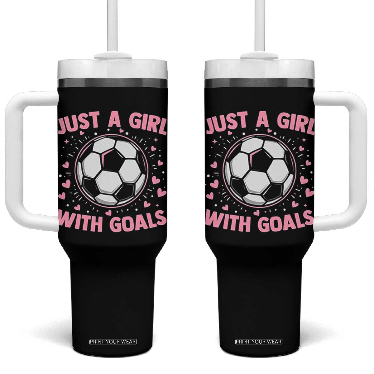 Just A Girl With Goals Tumbler With Handle Soccer Player Girl TS12 One Size: 40 oz Black Print Your Wear