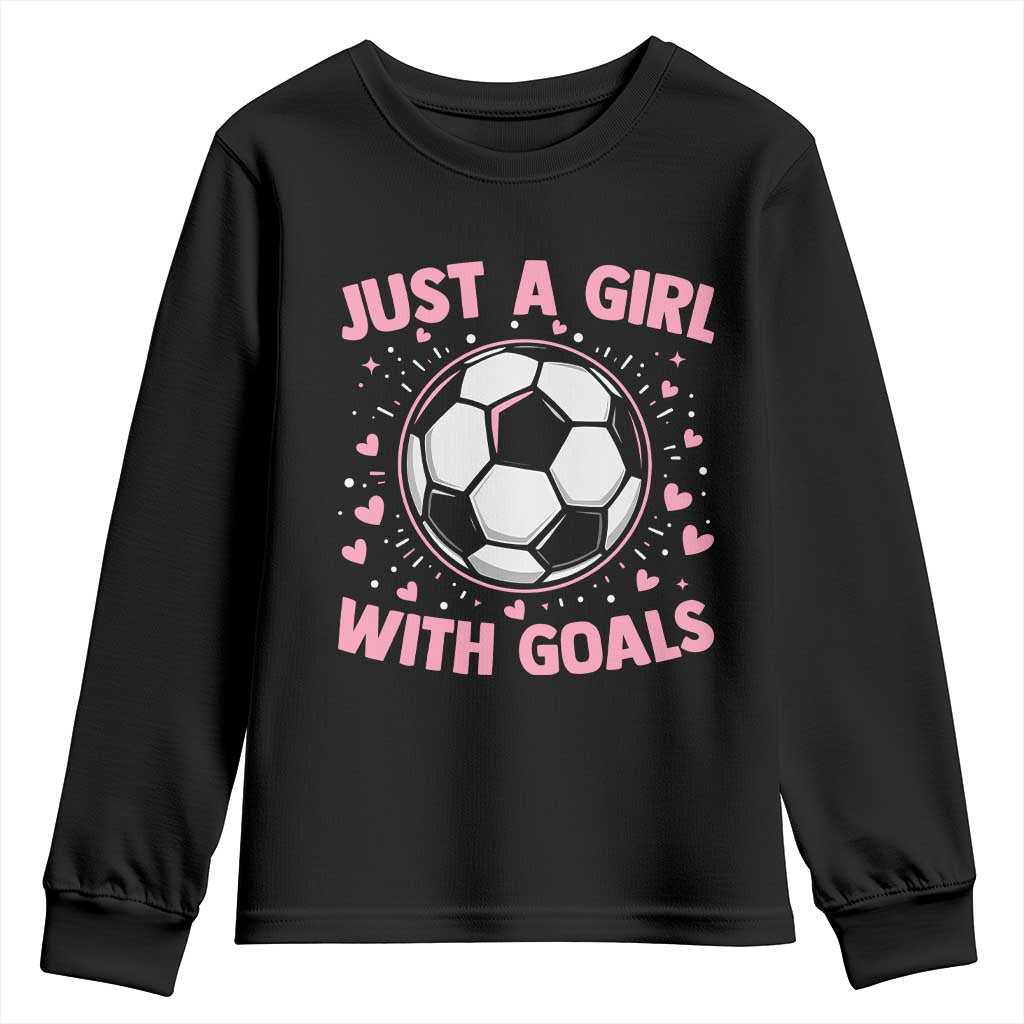 Just A Girl With Goals Youth Sweatshirt Soccer Player Girl TS12 Black Print Your Wear