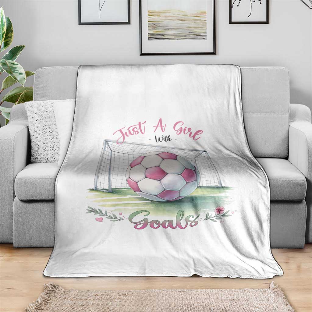 Just A Girl With Goals Throw Blanket Soccer Gift For Her TS12 Print Your Wear