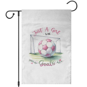 Just A Girl With Goals Garden Flag Soccer Gift For Her TS12 White Print Your Wear