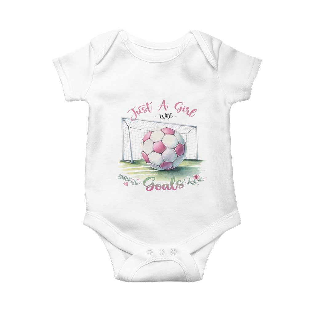 Just A Girl With Goals Baby Onesie Soccer Gift For Her TS12 White Print Your Wear