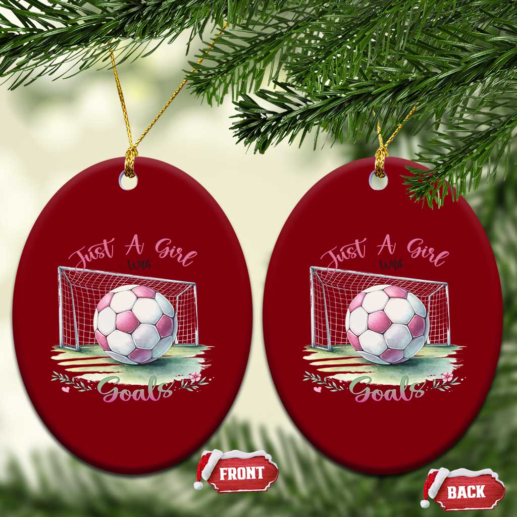 Just A Girl With Goals Ceramic Ornament Soccer Gift For Her TS12 Print Your Wear