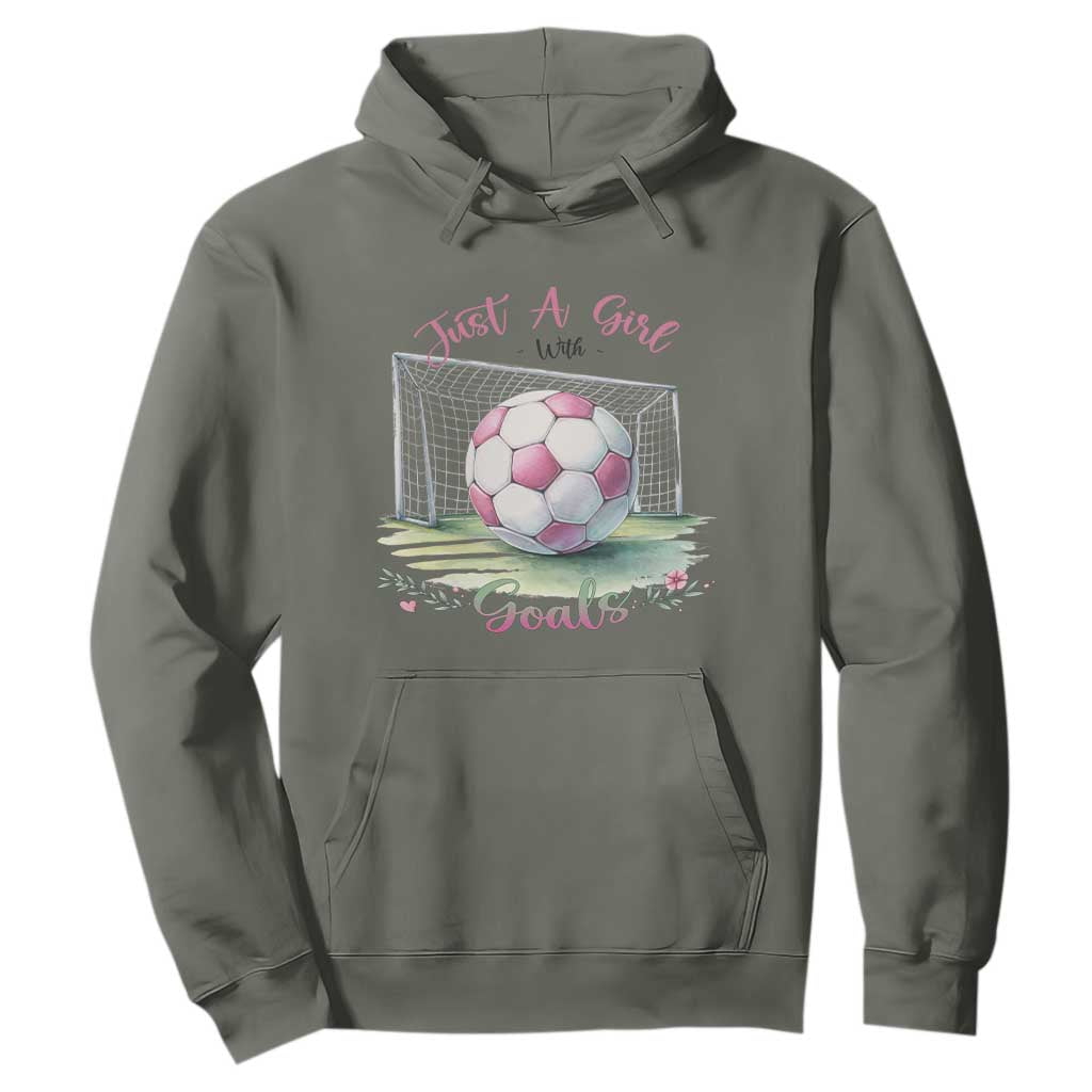Just A Girl With Goals Hoodie Soccer Gift For Her TS12 Military Green Print Your Wear