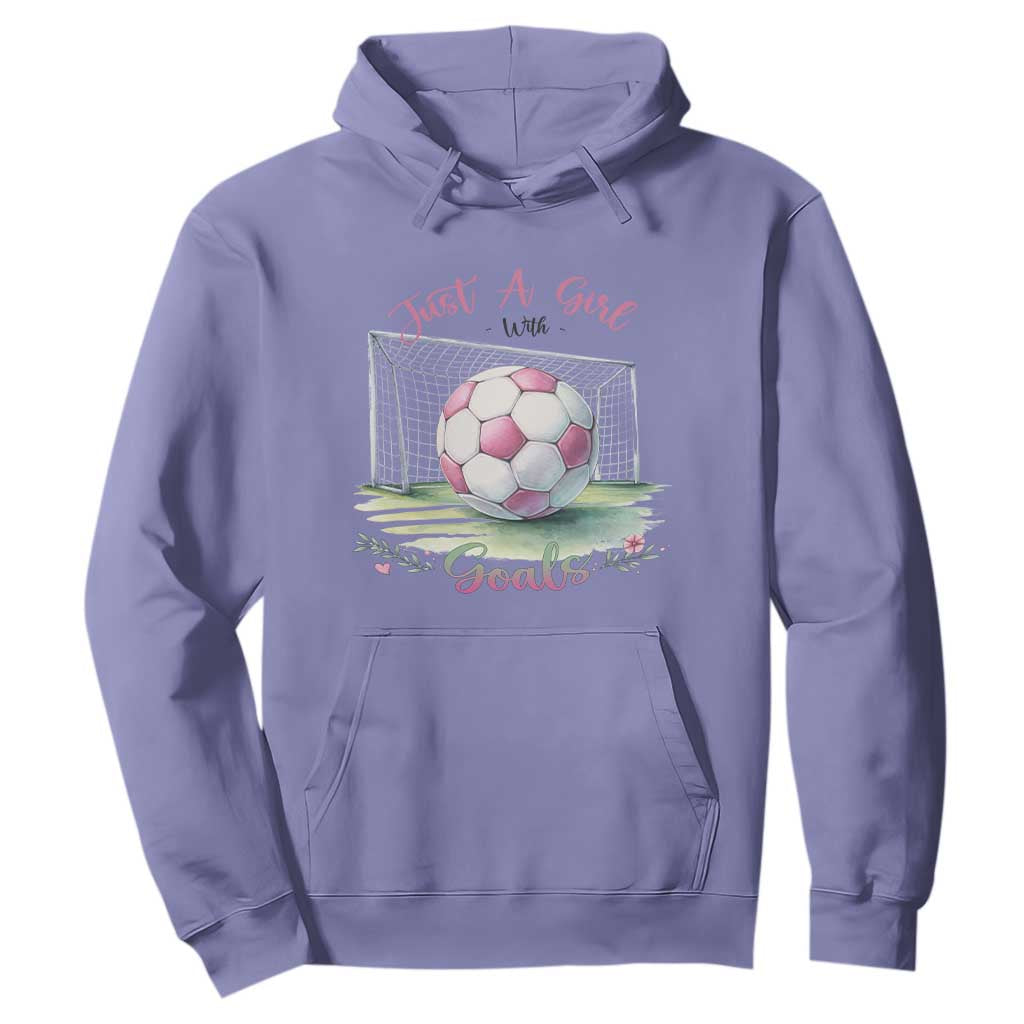 Just A Girl With Goals Hoodie Soccer Gift For Her TS12 Violet Print Your Wear
