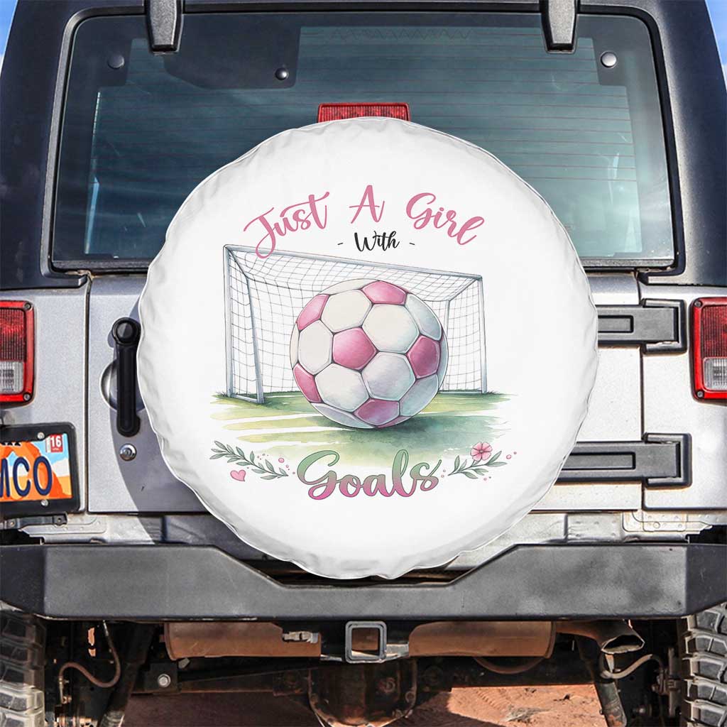 Just A Girl With Goals Spare Tire Cover Soccer Gift For Her TS12 No hole White Print Your Wear