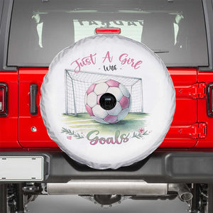 Just A Girl With Goals Spare Tire Cover Soccer Gift For Her TS12 White Print Your Wear