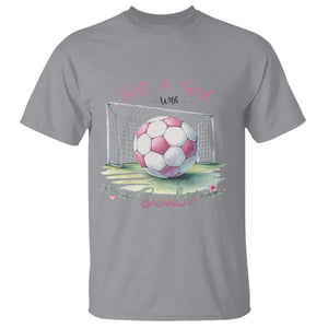 Just A Girl With Goals T Shirt Soccer Gift For Her TS12 Sport Gray Print Your Wear