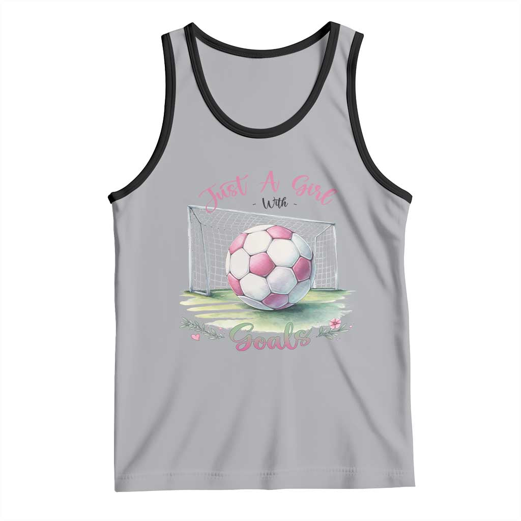 Just A Girl With Goals Tank Top Soccer Gift For Her TS12 Athletic Heather Black Print Your Wear