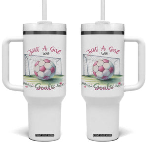 Just A Girl With Goals Tumbler With Handle Soccer Gift For Her TS12 One Size: 40 oz White Print Your Wear