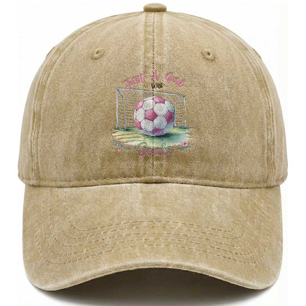 Just A Girl With Goals Washed Cotton Baseball Cap Soccer Gift For Her TS12 Print Your Wear