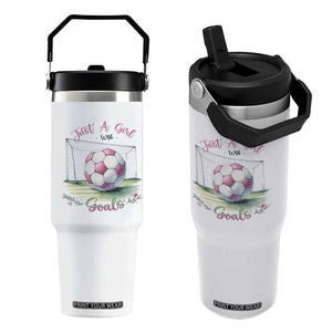 Just A Girl With Goals Flip Straw Tumbler Soccer Gift For Her TS12 One Size: 30 oz White Print Your Wear