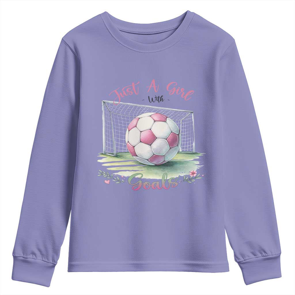 Just A Girl With Goals Youth Sweatshirt Soccer Gift For Her TS12 Violet Print Your Wear
