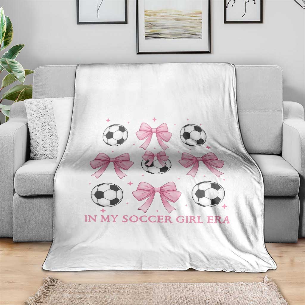 In My Soccer Girl Era Throw Blanket Funny Football Fan TS12 Print Your Wear