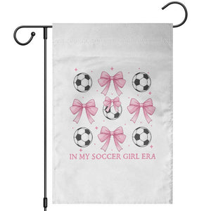 In My Soccer Girl Era Garden Flag Funny Football Fan TS12 Black Print Your Wear