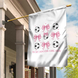 In My Soccer Girl Era Garden Flag Funny Football Fan TS12 Print Your Wear
