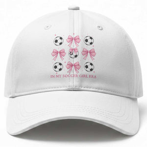In My Soccer Girl Era Baseball Cap Funny Football Fan TS12 Print Your Wear